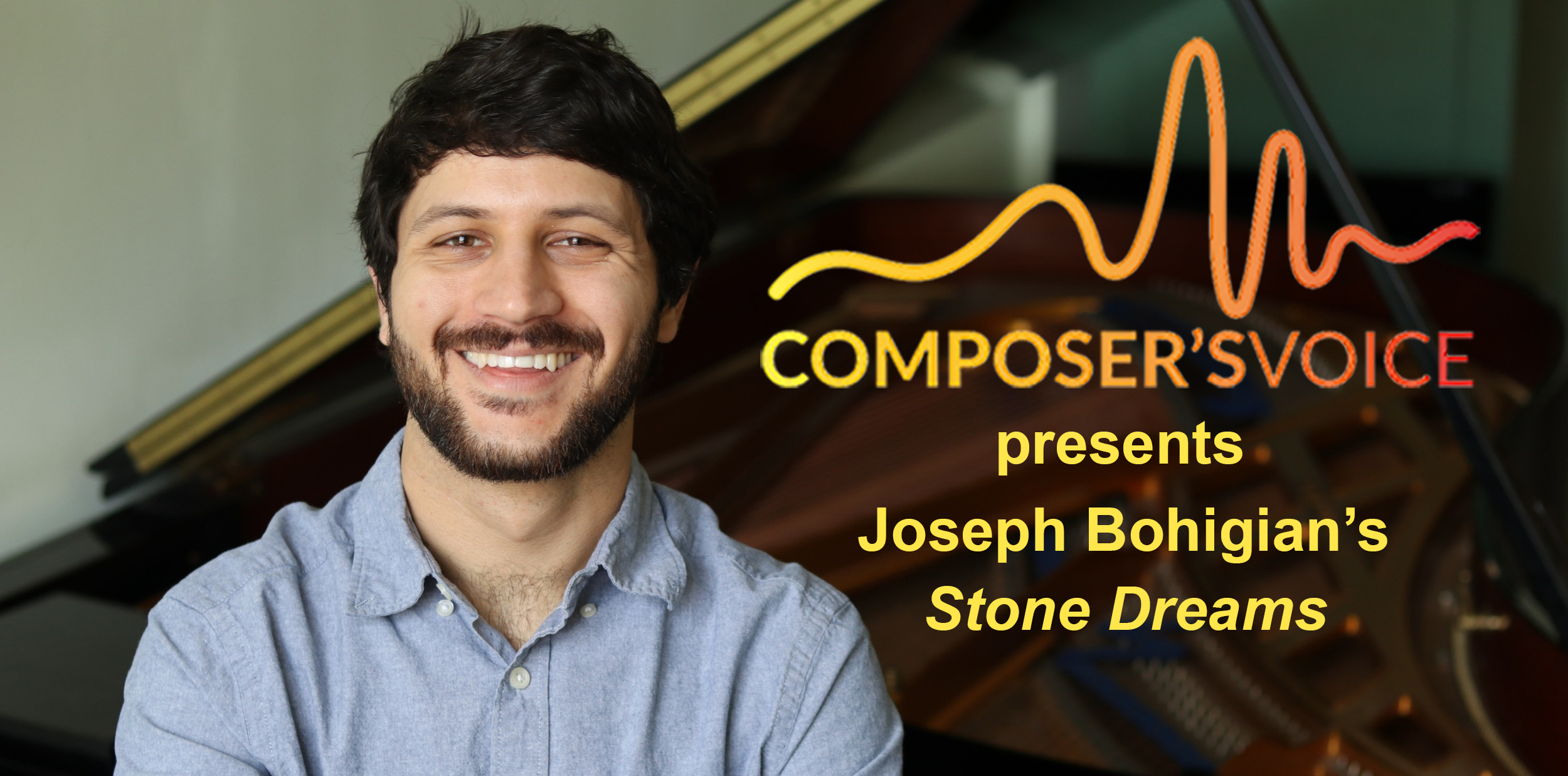 Composer's Voice features Joseph Bohigian's Stone Dreams