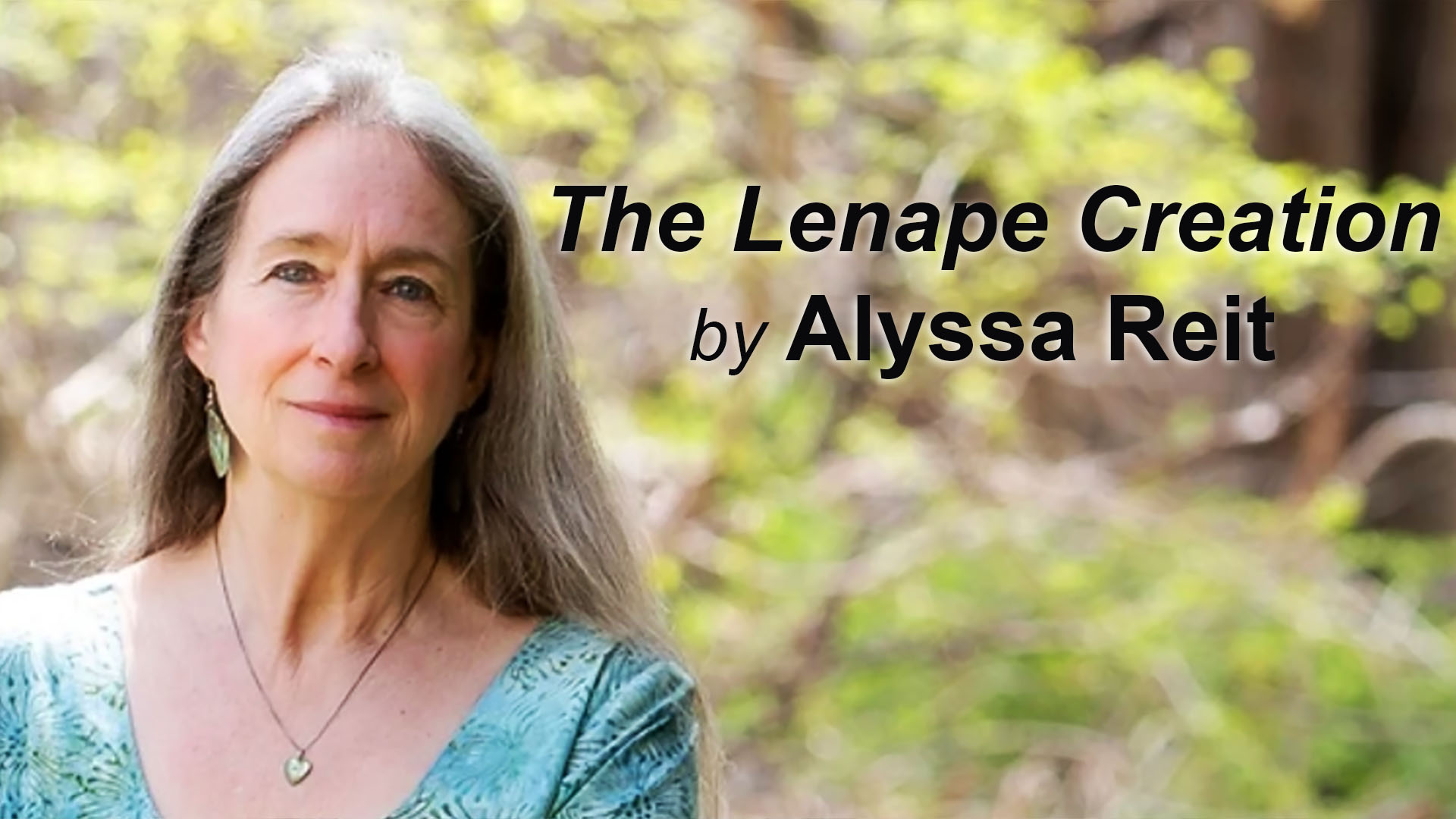 The Lenape Creation Myth from Alyssa Reit.